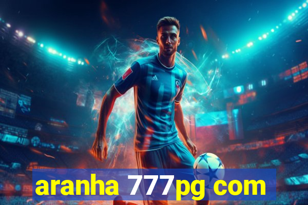 aranha 777pg com